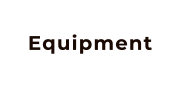 Equipment