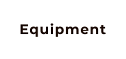 Equipment